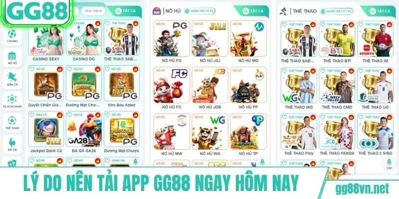 Lý do nên tải app GG88 ngay hôm nay